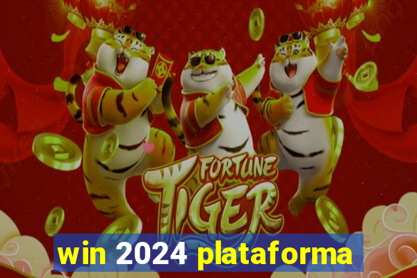 win 2024 plataforma